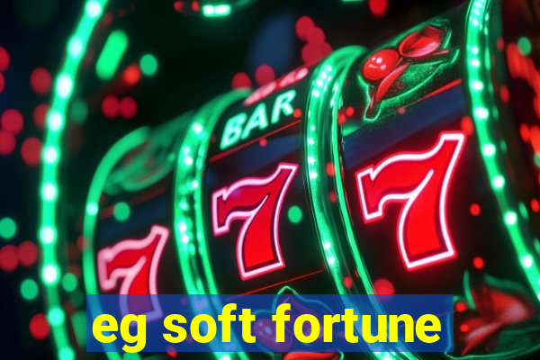 eg soft fortune